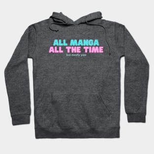All Manga All the Time But Mostly Yaoi Hoodie